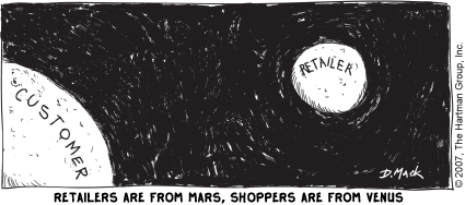 Retailers Are from Mars; Shoppers Are from Venus